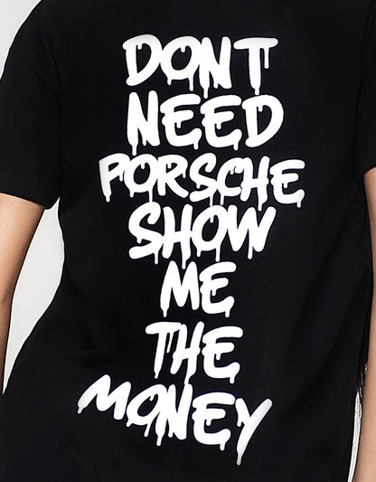 T-SHIRT DONT NEED PORSCHE !